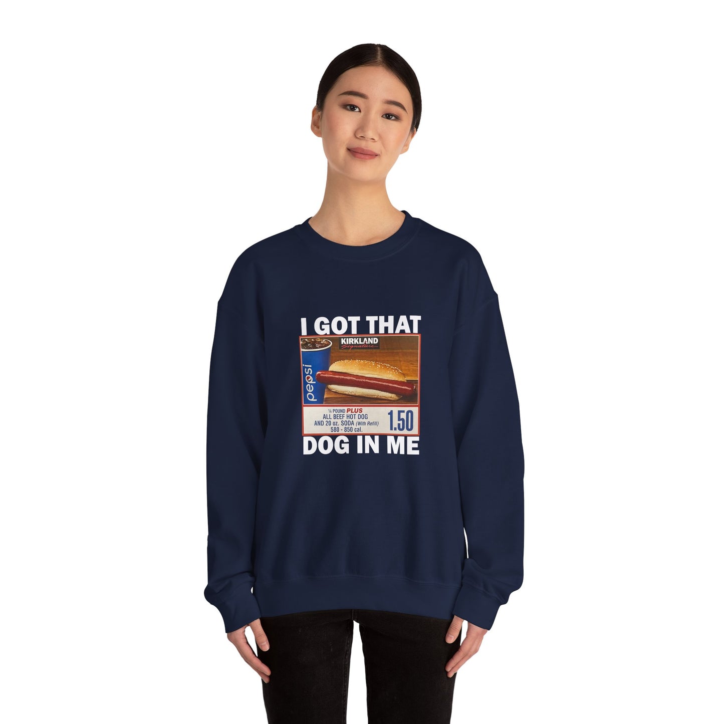 I Got That Dog in Me Sweatshirt