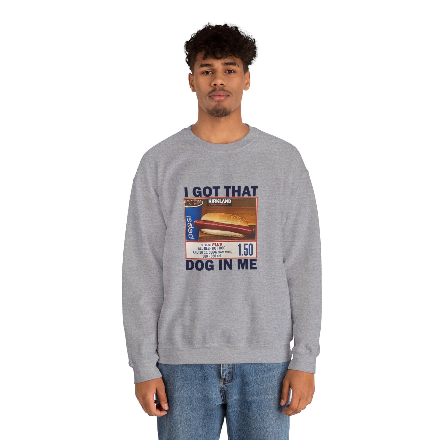 I Got That Dog in Me Sweatshirt