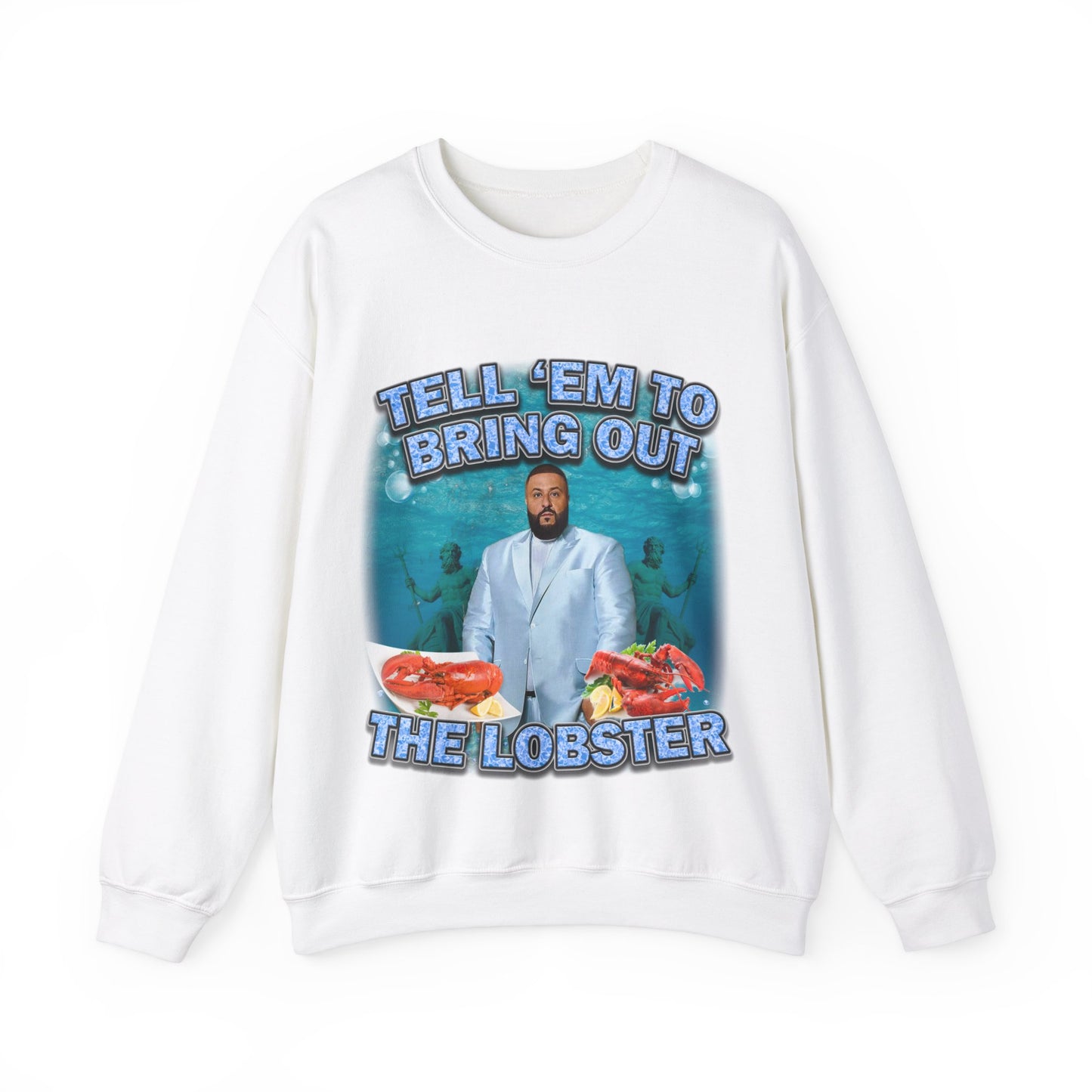 Bring Out The Lobster Sweatshirt