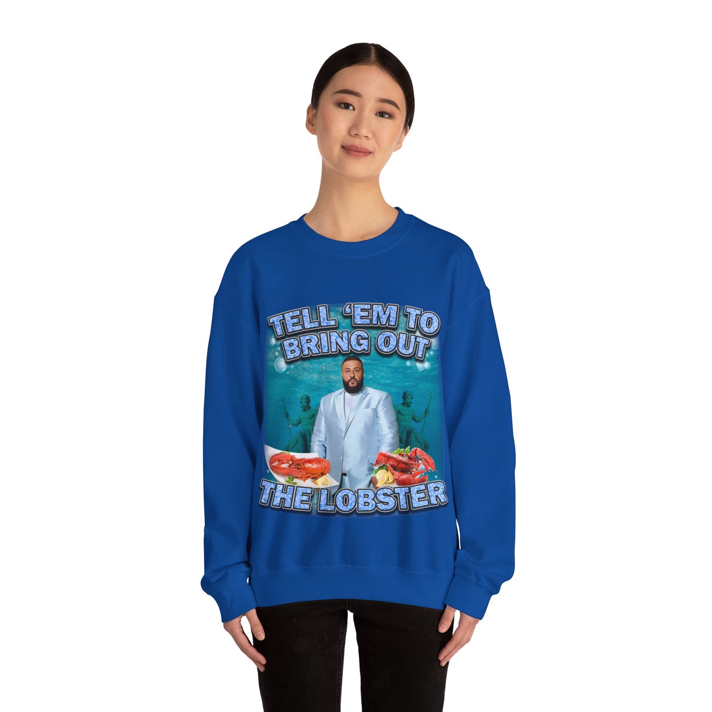 Bring Out The Lobster Sweatshirt