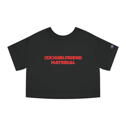 Champion (Ex)Girlfriend Material Cropped Tee