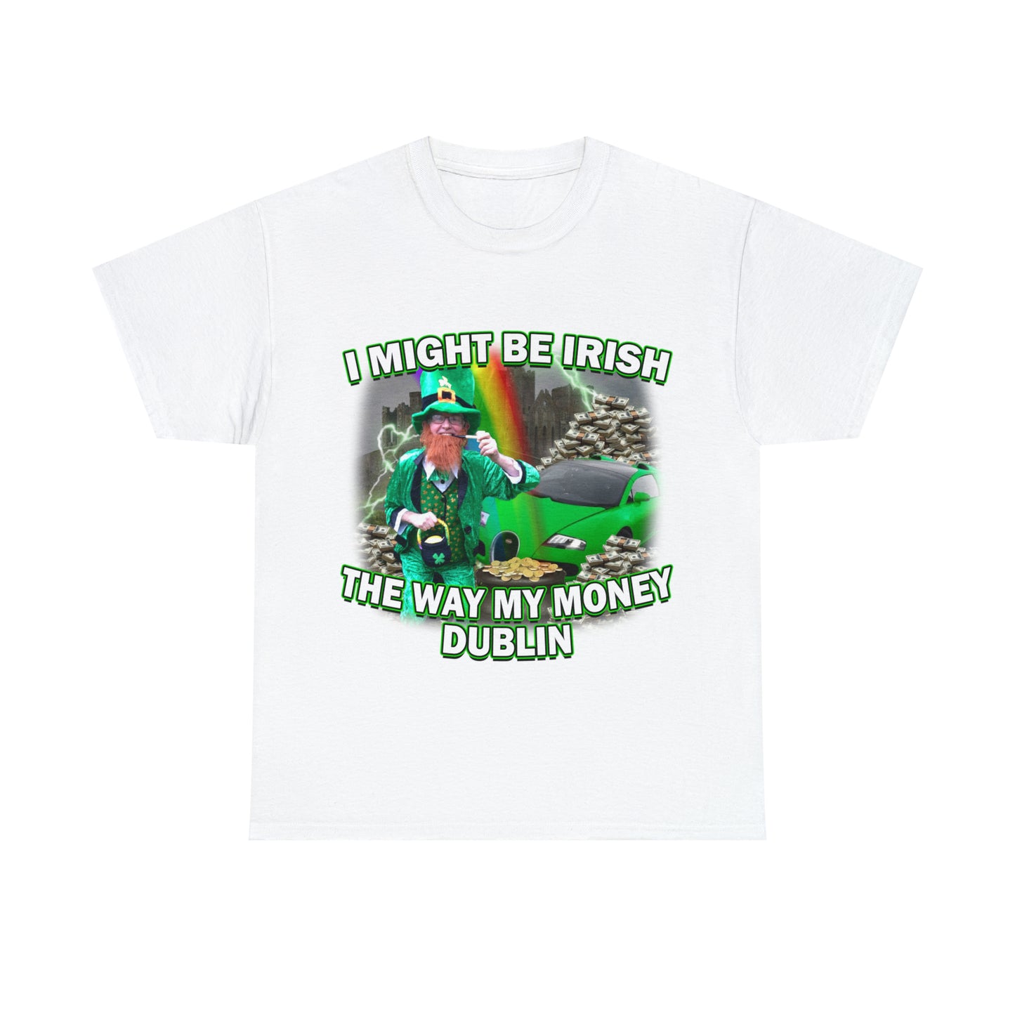 I Might Be Irish Tee