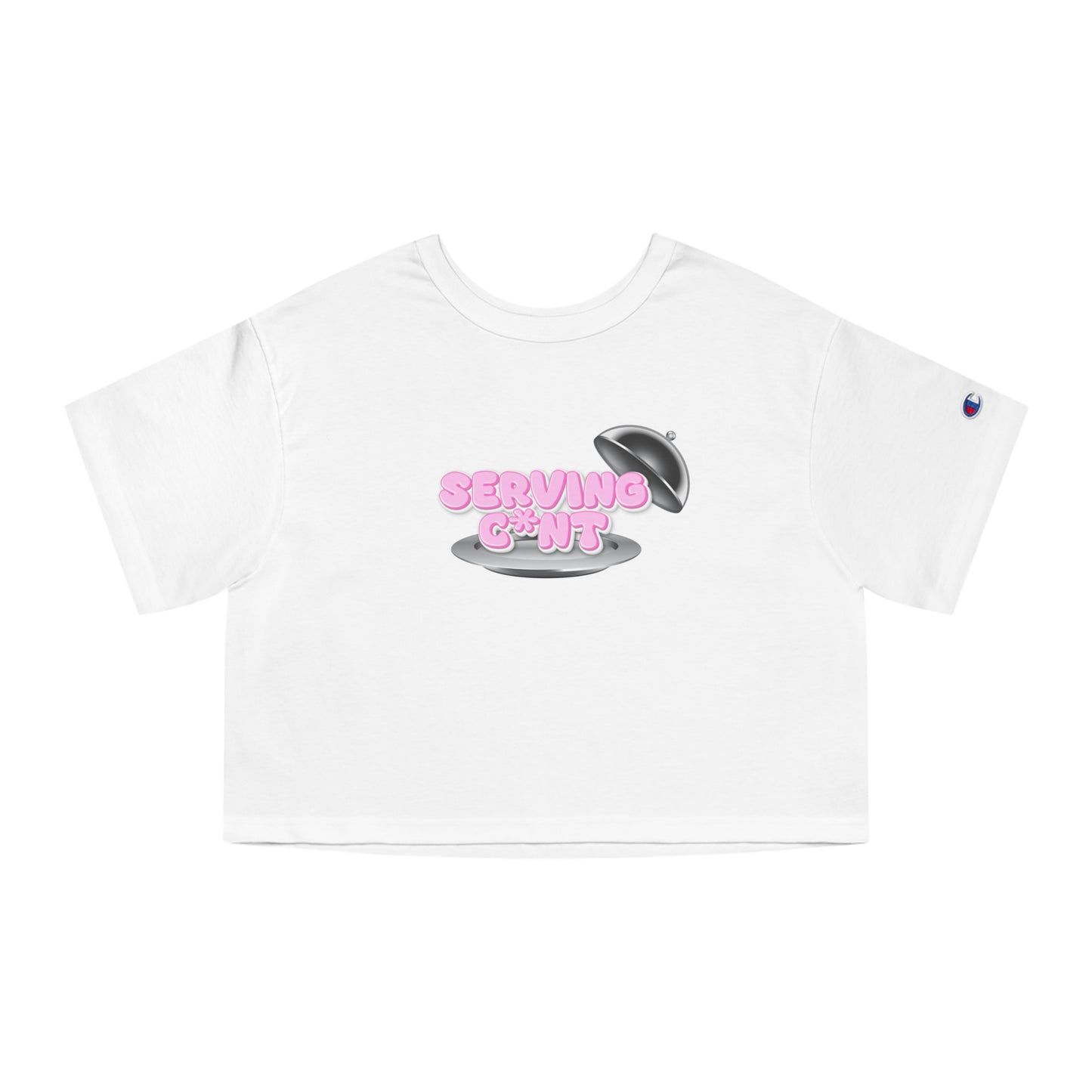 Champion Serving C*nt Cropped Tee