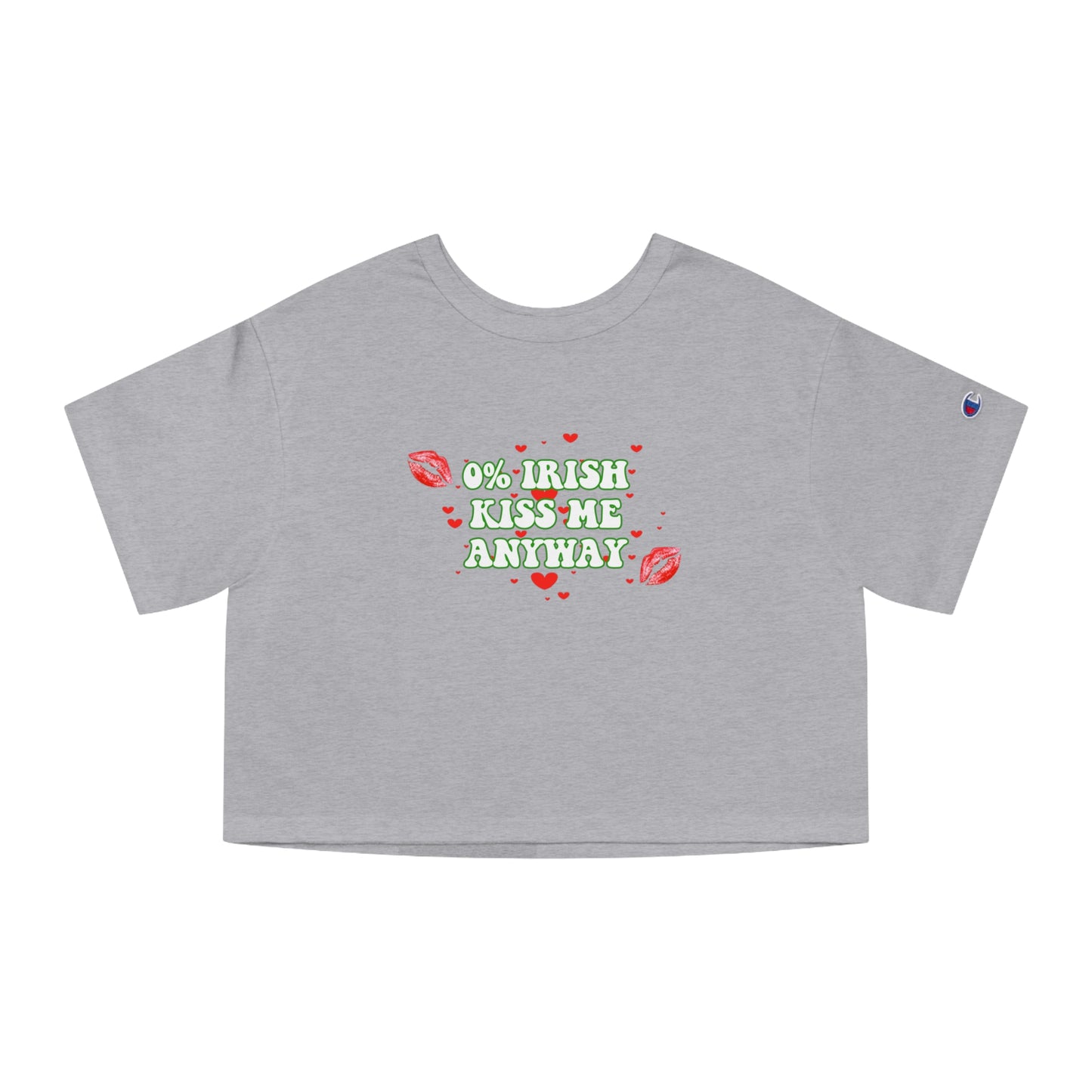 Champion 0% Irish Kiss Me Anyway Cropped Tee