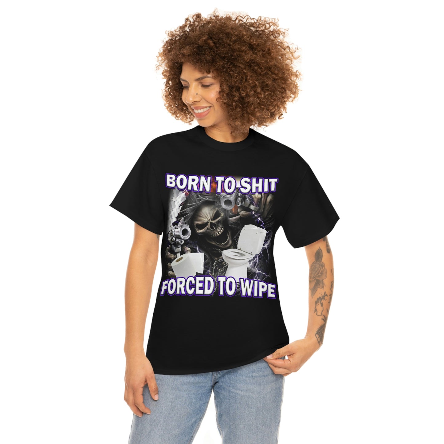 Born To Shit Tee