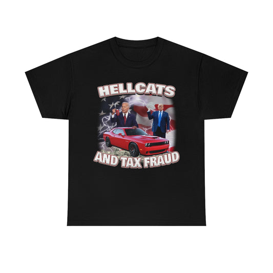 Hellcats and Tax Fraud Tee