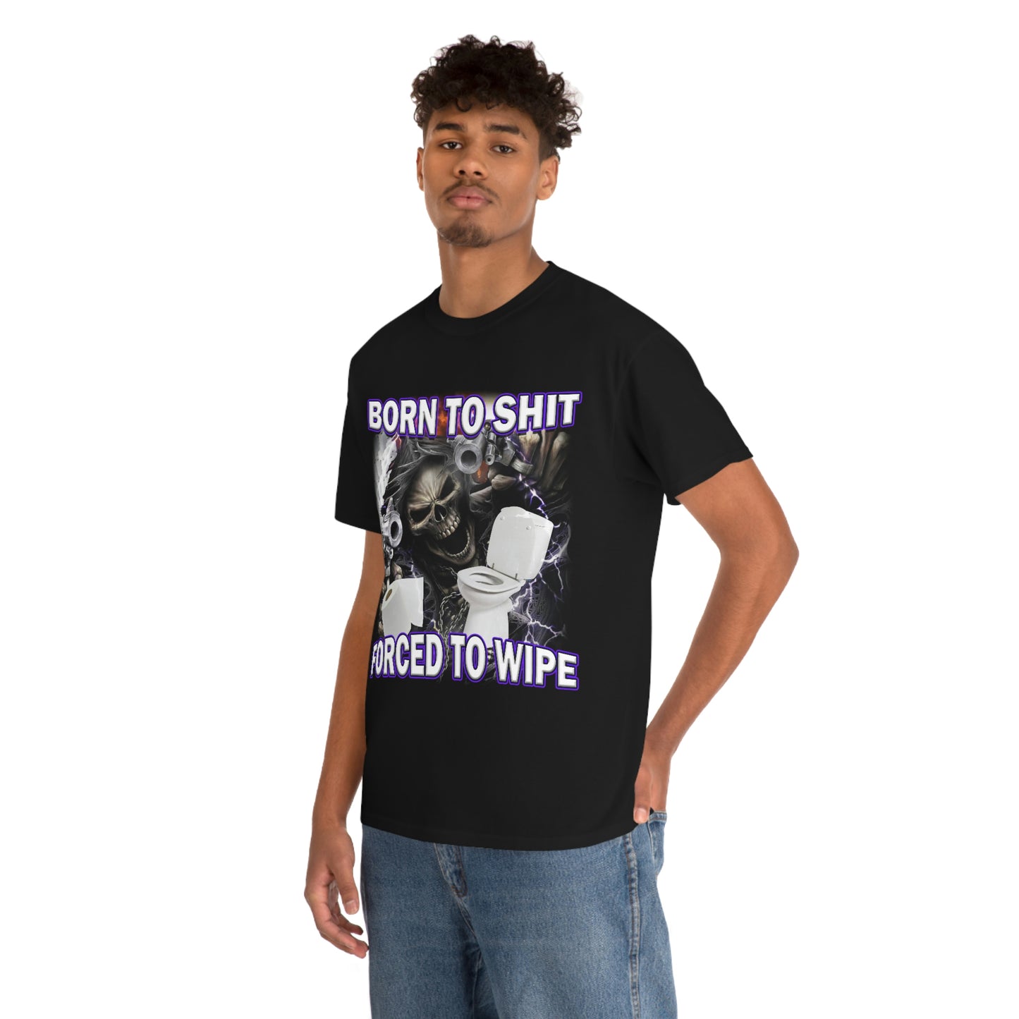 Born To Shit Tee