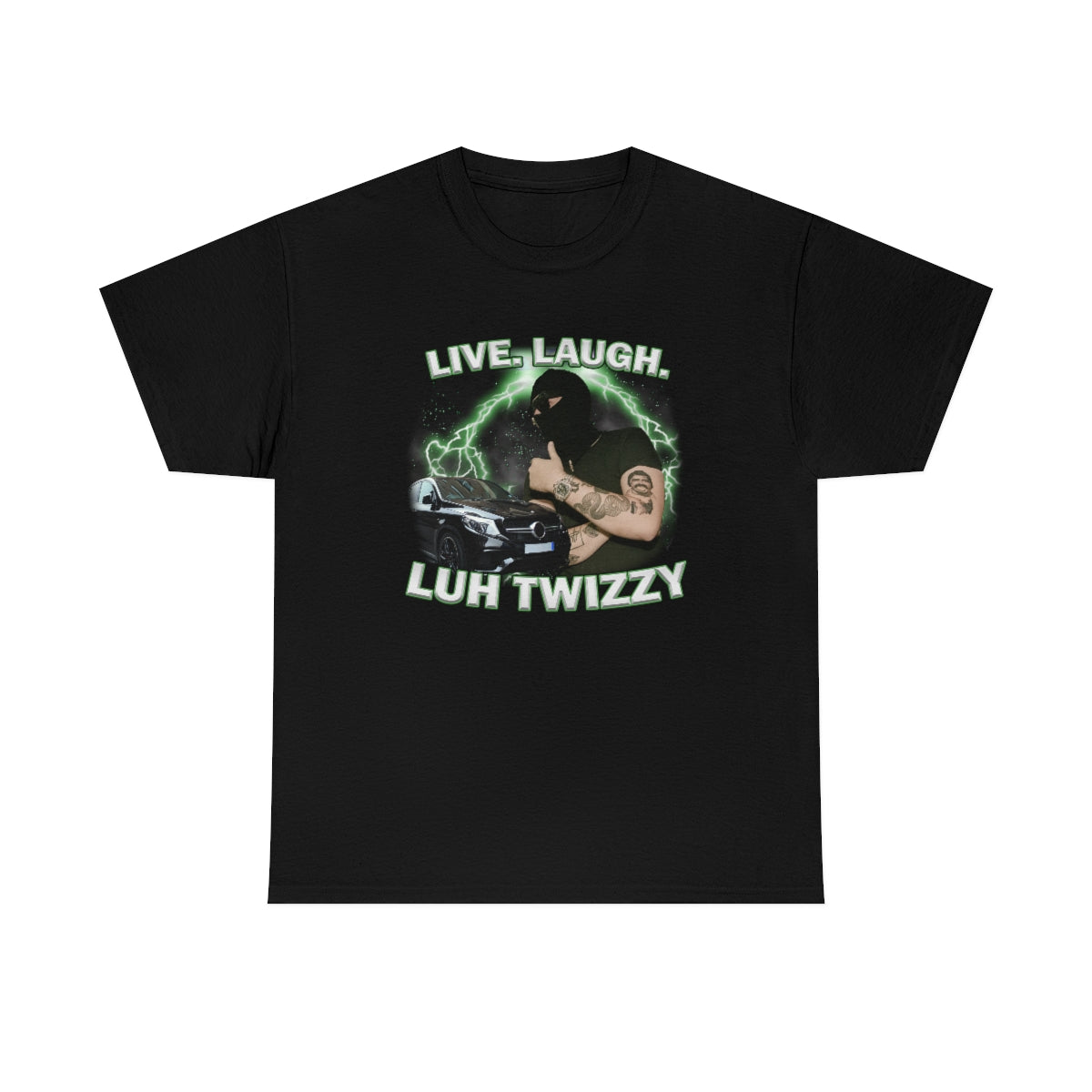 Live. Laugh. Luh Twizzy Tee